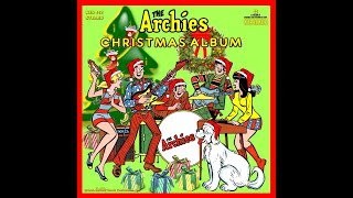 ARCHIE&#39;S CHRISTMAS ALBUM &amp; BONUS TRACK 2008 6. I Saw Mommy Kissing Santa Claus