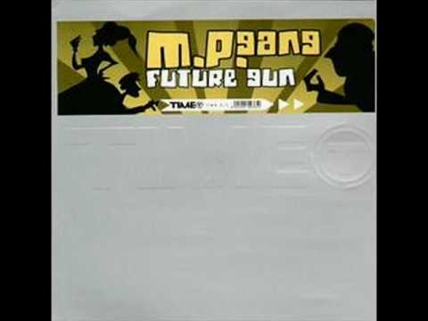 M.P. Gang - Future Gun (Paulsander Radio)