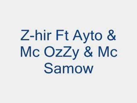 Z-hir ft Ayto & Mc Ozzy & Mc Samow