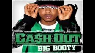 Ca$h Out   Big Booty
