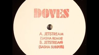 Doves ‎– Jetstream (Sasha Remix)