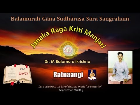 Shri gurum - Ratnaang i - Janaka Raga Kriti Manjari - Dr. M Balamuralikrishna - Video 002