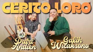 Download lagu Cerito Loro - Putri Andien Feat Galih Wicaksono  || MAFIA KERONCONG mp3