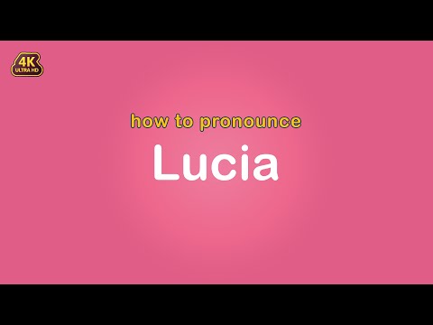how to pronounce Lucia 【Name】