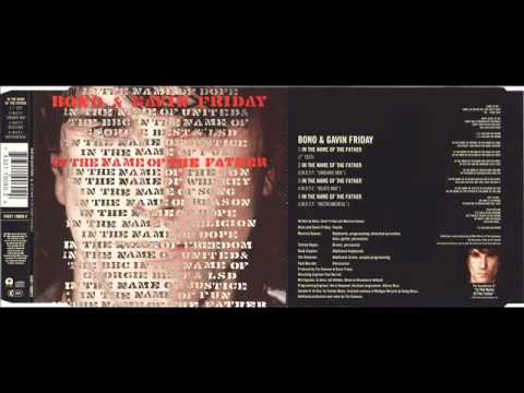 Bono & Gavin Friday - In The Name Of The Father  [ 7 Edit]