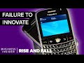 How BlackBerry Met Its Demise In 2019 : Rise And Fall