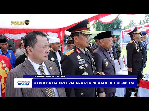 KAPOLDA MALUT HADIRI UPACARA PERINGATAN HUT KE-80 TNI DI LANAL TERNATE