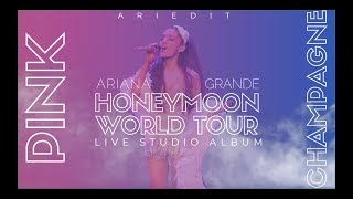 Ariana Grande - Pink Champagne (Live Studio Version w/ Note Changes) {Honeymoon Tour}