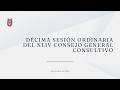Décima Sesión Ordinaria Del XLIV Consejo General Consultivo Del IPN