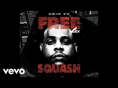 Grim Yg - Free Squash (Official Audio Video)