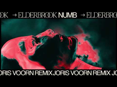 Elderbrook - Numb (Joris Voorn Remix)