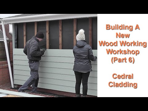 Building My New Woodworking Workshop Part 6 Cedral Cladding Fibre Cement Board