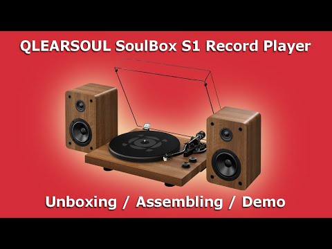 QLEARSOUL SoulBox S1 Vinyl Record Player | Unboxing Assembling and Demo