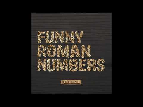 FUNNY ROMAN NUMBERS -  DCLXVI (2013) [Full Album]