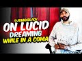 JOHN X BLACK - LUCID DREAMS WHILE IN A COMA