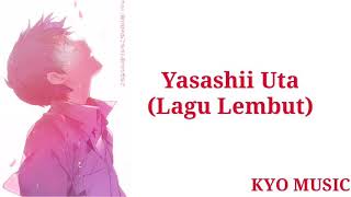 Download lagu Lagu Jepang Sedih| Yasashii Uta (Lagu lembut) RSP[Lyric Terjemahan] mp3