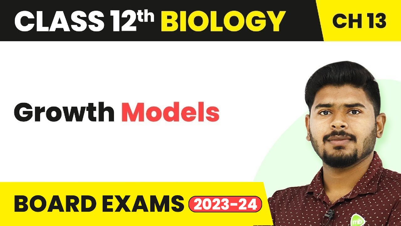 Class 12 Biology Chapter 13 | Growth Models - Organisms and Populations (2022-23)