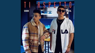 Ti aspetto (feat. Sercho)
