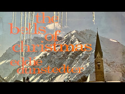 The Bells of Christmas Eddie Dunstedter Vinyl Record LP: Christmas Organ Music Bells Carols, Hymns