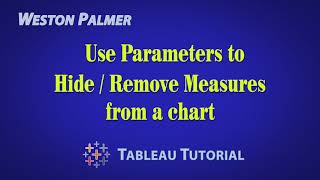 Tableau Tutorial - Use Parameters to Show / Hide Measures in a Chart