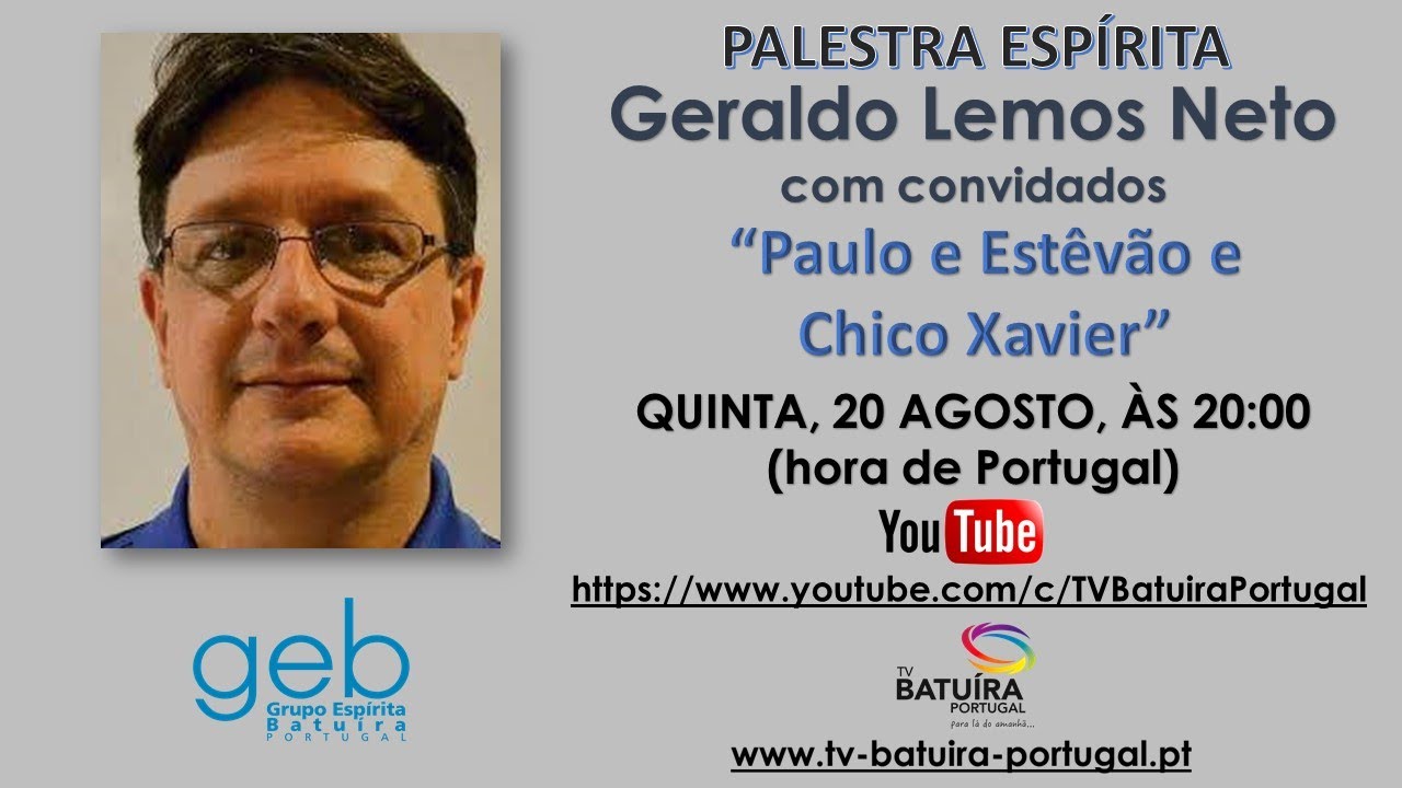 Paulo e Estêvão e Chico Xavier - Geraldo Lemos Neto