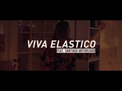 Viva Elastico - Todos Los Problemas feat. Santiago Motorizado (video oficial)