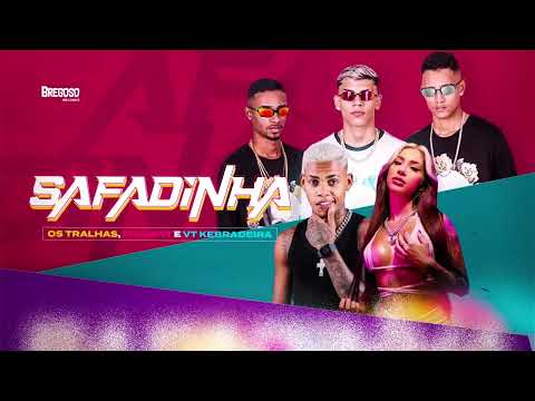 MC THAMMY FT VT KEBRADEIRA E OS TRALHAS - SAFADINHA (LUAN NO BEAT)