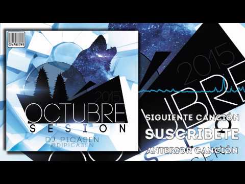 12. Session Dj Picasen - Octubre Otoño 2015 (Reggaeton Electro Latino Mambo)
