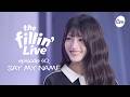 4K The Fillin Live Ep 40 SAY MY NAME Band LIVE It S Live K POP Live Music Show