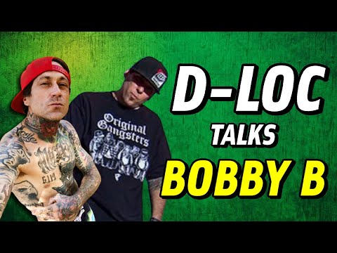 D-Loc talks about Bobby B