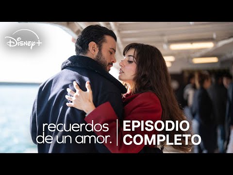Recuerdos de un amor | Episodio 1 | Disney+