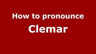 How to pronounce Clemar