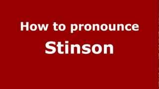 How to pronounce Stinson