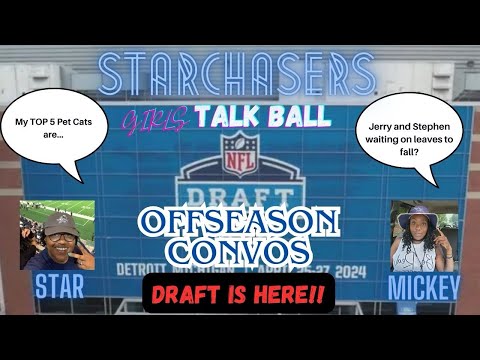 StarChasers Offseason Convos: #Cowboys Draft Day Approaches...