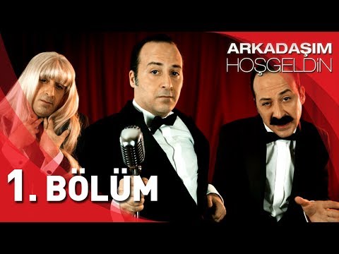 Arkadasim Hosgeldin Fragman