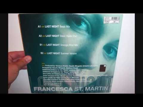 Francesca St. Martin - Last night (2000 Summer version)