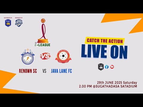 🛑LIVE: RENOWN SC VS JAVA LANE FC | @ SUGATHADASA STADIUM 2.00 PM