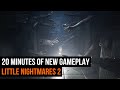 20 Minutes of New Little Nightmares 2 Gameplay