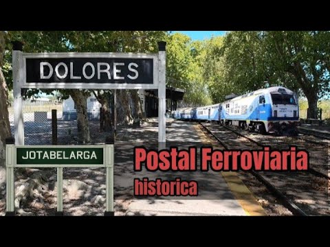 ESTACIÓN DOLORES del FERROCARRIL GENERAL ROCA ex FERROCARRIL DEL SUD 