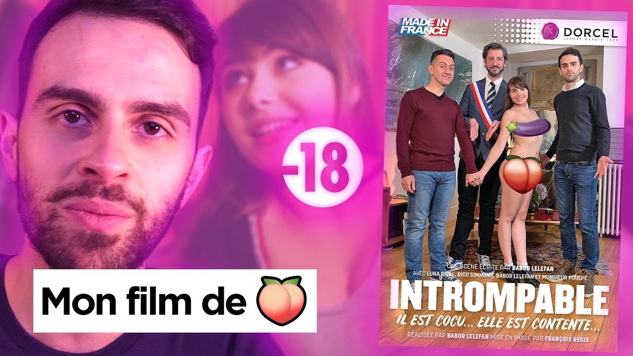 Miniature de la vidéo j'ai réalisé un film de 🍑 pour Dorcel du film Intrompable