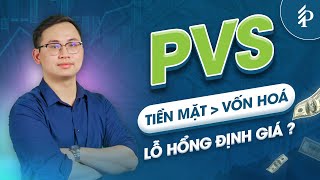 PVS – Siêu cổ phiếu dầu khí với tiền mặt vượt vốn hóa