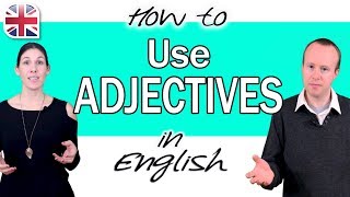 How to Use Adjectives in English - The Basic Guide