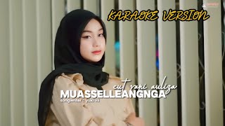 Download lagu Karaoke Muasselleangnga||Benneng Wedding Sisapi Ati||Nada Standar||Cut Rani mp3 Download lagu Karaoke Muasselleangnga||Benneng Wedding Sisapi Ati||Nada Standar||Cut Rani mp3