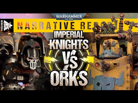 Imperial Knights vs Orks | Warhammer 40,000 Narrative Report