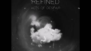 Paradise Refined- &quot;Despair&quot; (Official Stream)