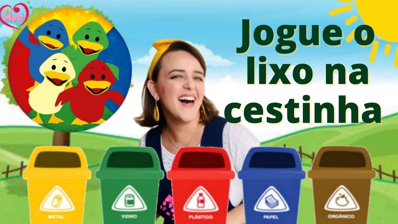 Música RECICLAGEM Infantil - Jogue o lixo na cestinha - Paródia do Patinho Colorido