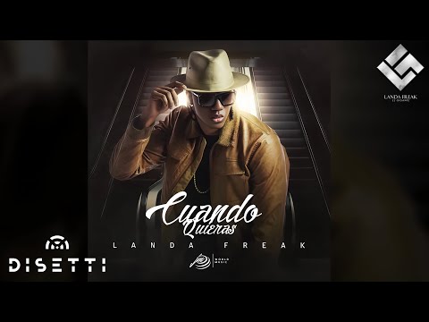 Landa Freak - Cuando Quieras (Audio)
