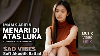 Download lagu MENARI DIATAS LUKA - IMAM S ARIFIN (SEDIH BANGAT) COVER DADEF  mp3