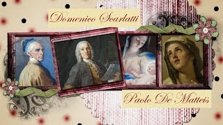 DOMENICO SCARLATTI - Sonatas - K 207-208-209-210-211 - Paintings by Paolo De Matteis