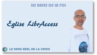 LES BASES DE LA FOI - Le sens réel de la croix - 3/7